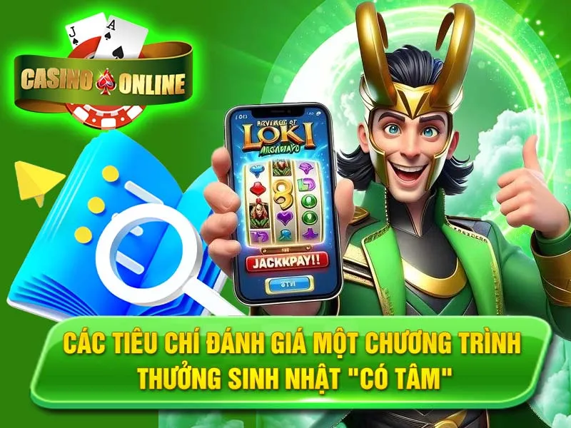 Các Tiêu Chí Đánh Giá Một Chương Trình Thưởng Sinh Nhật "Có Tâm"