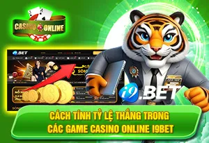 Cách Tính Tỷ Lệ Thắng Trong Các Game Casino Online i9bet