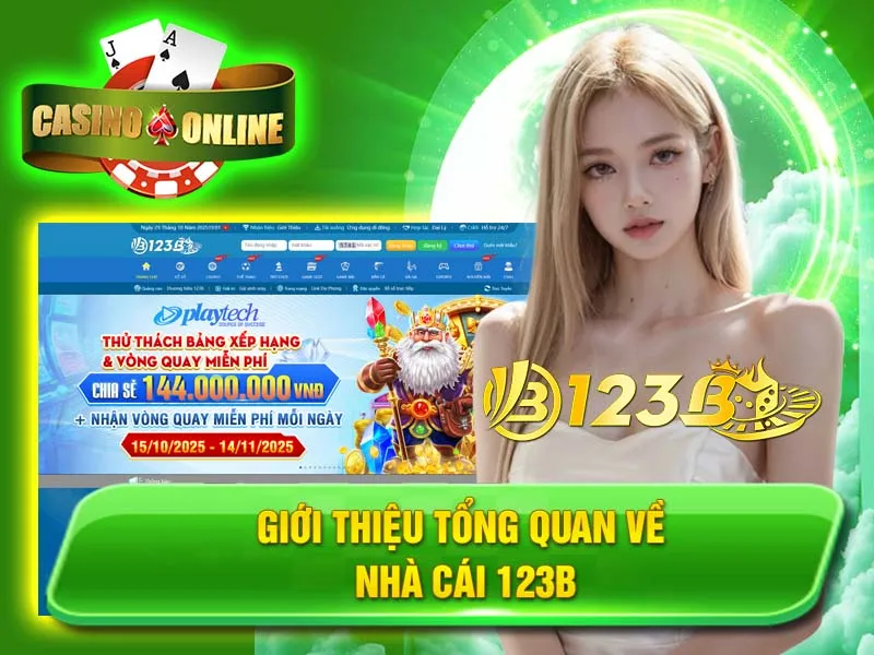 Giới thiệu tổng quan về nhà cái 123B